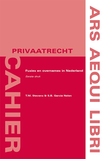Fusie en overnames in Nederland, T.M. Stevens ; S.B. Garcia Nelen - Paperback - 9789492766045
