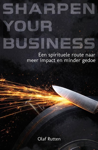 Sharpen Your Business, Olaf Rutten - Ebook - 9789492783820