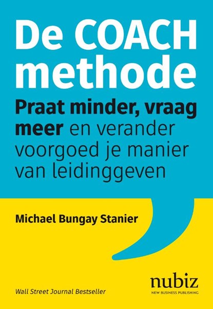 De coachmethode, Michael Bungay Stanier - Paperback - 9789492790125