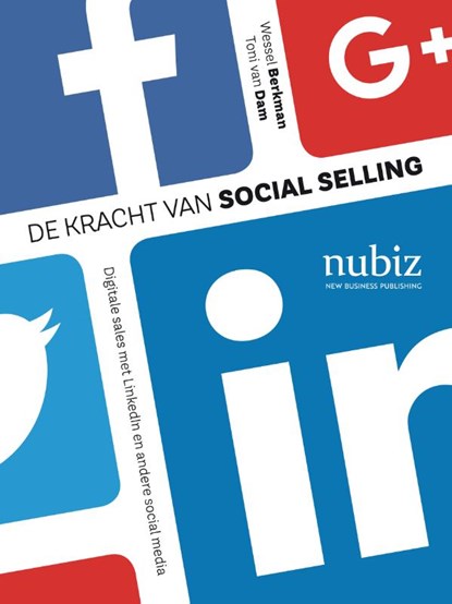 De kracht van social selling, Wessel Berkman ; Toni van Dam - Paperback - 9789492790132