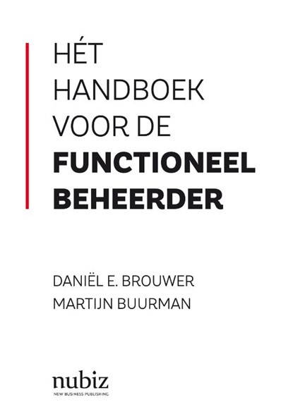 Hét handboek voor de functioneel beheerder, Daniël E. Brouwer ; Martijn Buurman - Paperback - 9789492790187