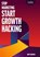 Stop marketing, start growth hacking, Bart Snijders - Paperback - 9789492790231