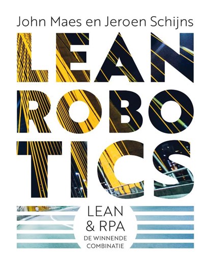 Lean Robotics, John Maes ; Jeroen Schijns - Paperback - 9789492790255