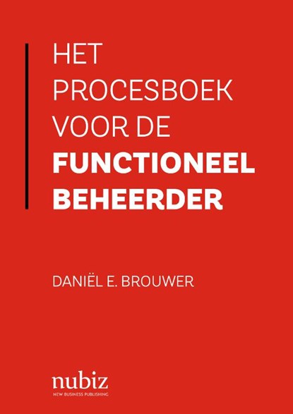 Het procesboek voor de functioneel beheerder, Daniël E. Brouwer - Paperback - 9789492790347