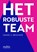 Het robuuste team, Daniël E. Brouwer - Paperback - 9789492790385