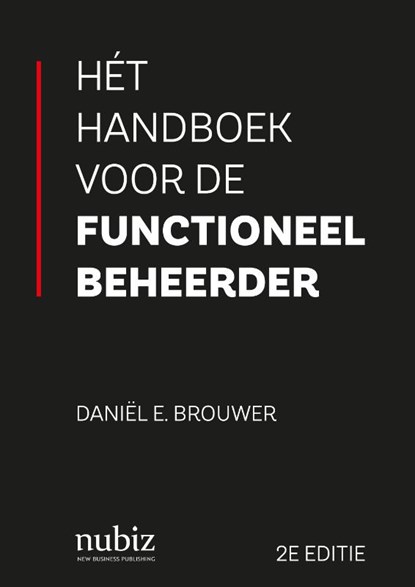 Hét handboek voor de functioneel beheerder, 2e editie, Daniël E. Brouwer - Paperback - 9789492790477