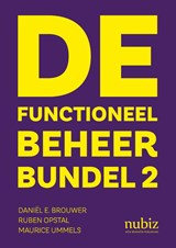 De functioneel beheer bundel 2 - Daniël E. Brouwer ; Ruben Opstal ; Maurice Ummels - 9789492790491