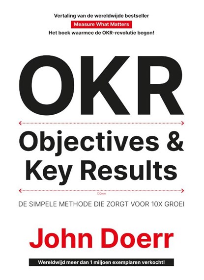 OKR - Objectives & Key Results, John Doerr - Paperback - 9789492790507