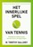 Het innerlijke spel van tennis, W. Timothy Gallwey - Paperback - 9789492790545