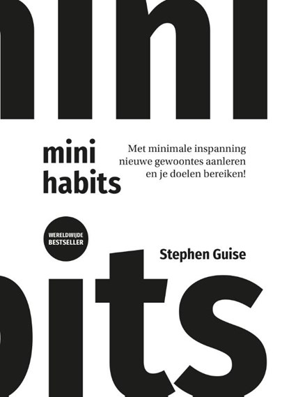 Mini Habits, Stephen Guise - Paperback - 9789492790552