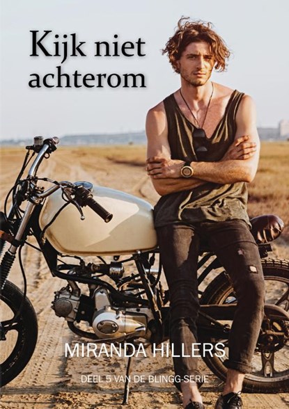 Kijk niet achterom, Miranda Hillers - Paperback - 9789492792044