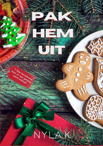 Pak hem uit, Nyla K. - Paperback - 9789492792655