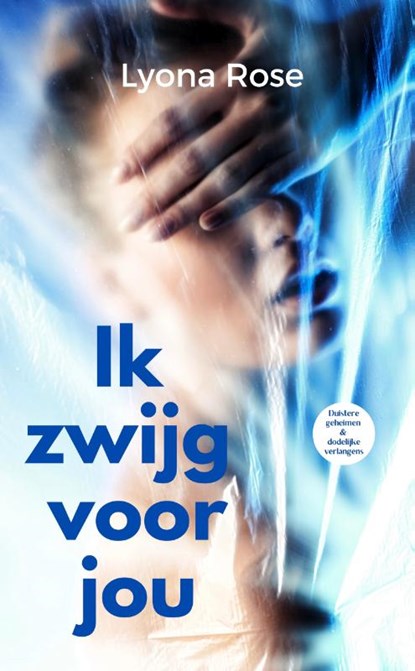 Ik zwijg voor jou, Lyona Rose - Paperback - 9789492792723