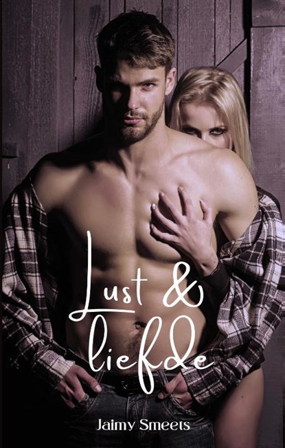 Lust & liefde, Jaimy Smeets - Paperback - 9789492792792