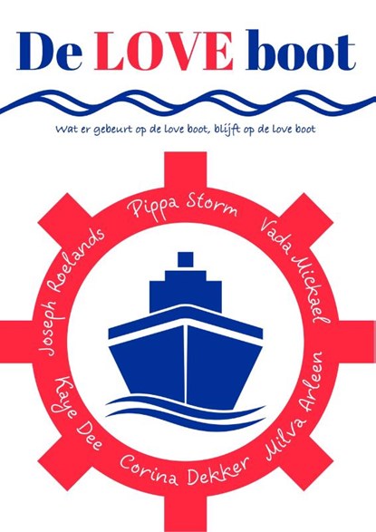 De LOVE boot, Pippa Storm ; Corina Dekker ; Kaye Dee ; Joseph Roelands - Paperback - 9789492792808
