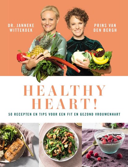 Healthy heart, Janneke Wittekoek ; Prins Marcia Van den Bergh - Gebonden - 9789492798589