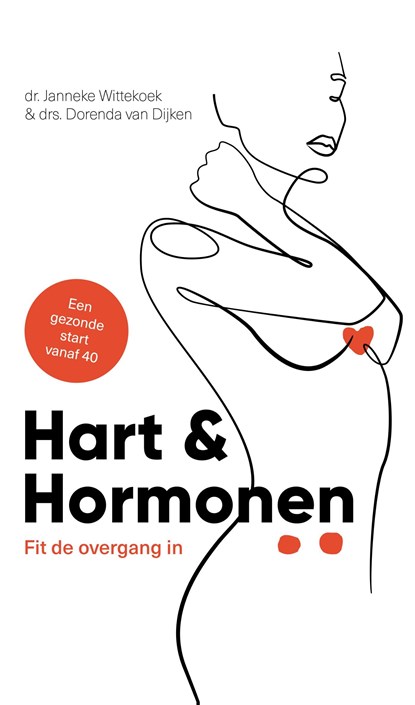 Hart & Hormonen, Janneke Wittekoek ; Dorenda van Dijken - Ebook - 9789492798831