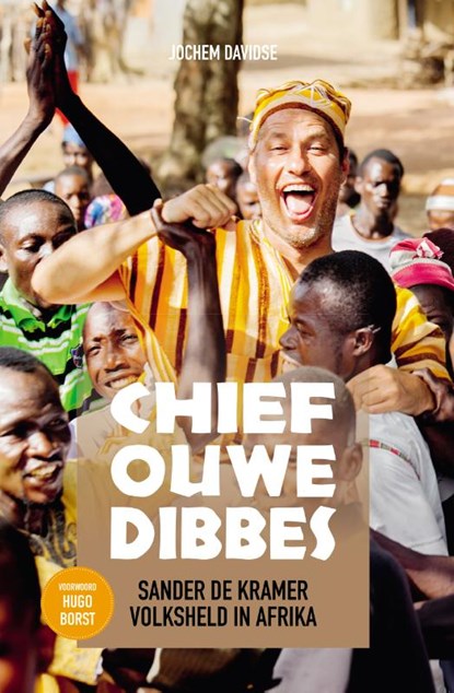 Chief Ouwe Dibbes, Jochem Davidse ; Sander de Kramer - Paperback - 9789492798947