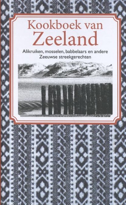 Kookboek van Zeeland, Nelly de Zwaan - Gebonden - 9789492821027