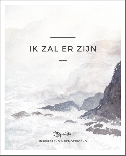 Ik zal er zijn, Lifeprints ; Tineke Tuinder - Gebonden - 9789492831026