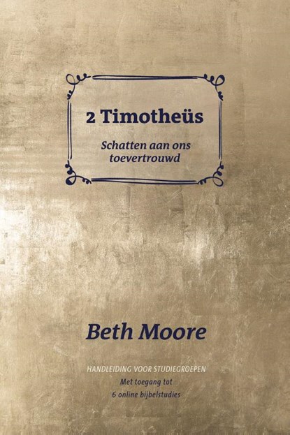 2 Timotheüs, Beth Moore ; Annemarie Rietkerk - Paperback - 9789492831576