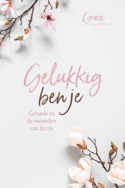 Gelukkig ben je, Grace - Paperback - 9789492831620
