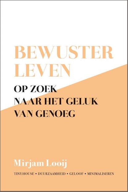 Bewuster leven, Mirjam Looij - Paperback - 9789492831644