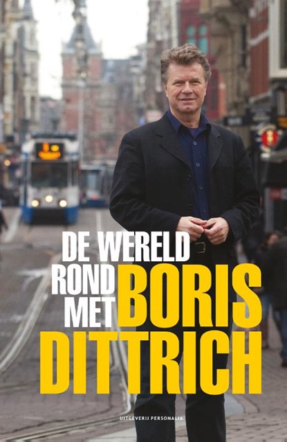 De wereld rond met Boris Dittrich, Boris Dittrich - Gebonden - 9789492840349