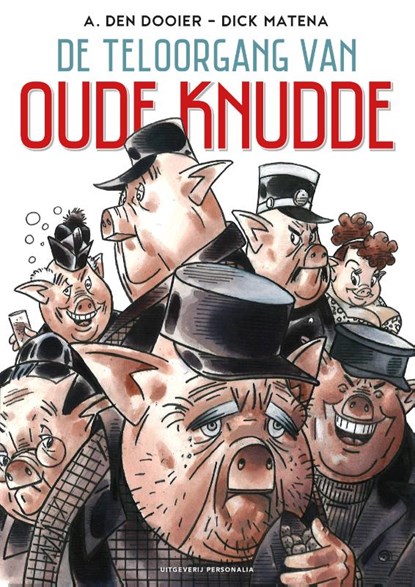 De teloorgang van oude Knudde, Dick Matena - Paperback - 9789492840486