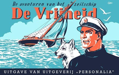 De avonturen van het zeilschip De Vrijheid, Pieter Kuhn ; Nanny Aberson - Gebonden - 9789492840677