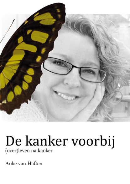 De kanker voorbij, Anke van Haften - Paperback - 9789492844095