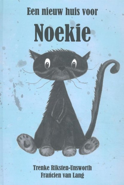 Een nieuw huis voor Noekie, Trenke Riksten-Unsworth - Gebonden - 9789492844491