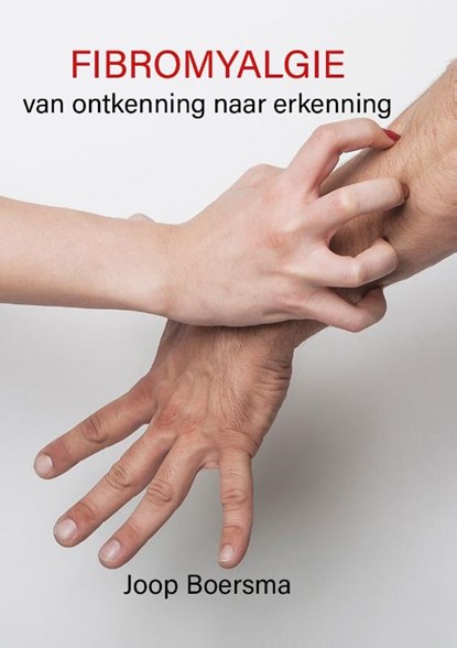 Fibromyalgie, Joop Boersma - Paperback - 9789492844637