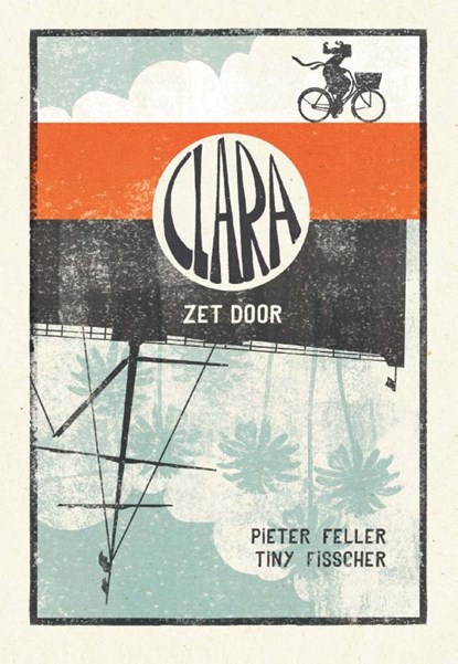 Clara zet door, Pieter Feller ; Tiny Fisscher - Gebonden - 9789492844651