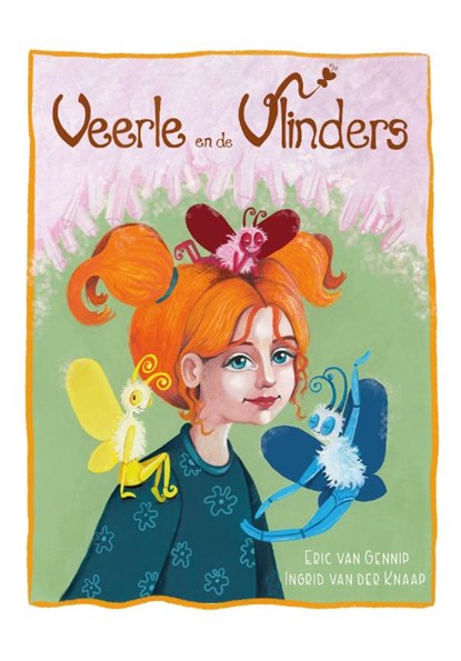 Veerle en de Vlinders, Eric van Gennip - Gebonden - 9789492844743