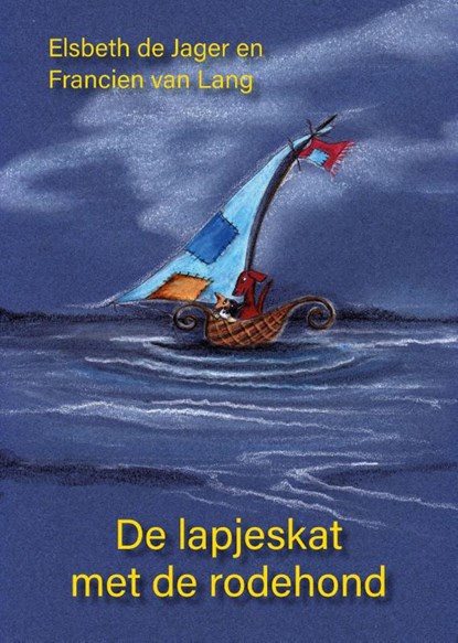 De lapjeskat met de rodehond, Elsbeth de Jager - Gebonden - 9789492844781