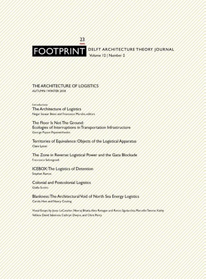 Footprint 23 The Architecture of Logistics, Francesco Marullo ; Negar Sanaan Bensi - Paperback - 9789492852076