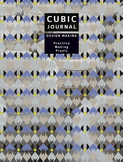 CUBIC JOURNAL 3 - Design Making, James Stevens ; Daniel Elkin - Paperback - 9789492852106