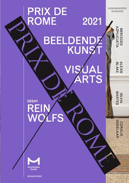 Prix de Rome 2021, Dagmar Dirkx ; Esmee Postma ; Rein Wolfs ; Mrijam Beerman ; Eelco van der Lingen - Paperback - 9789492852458