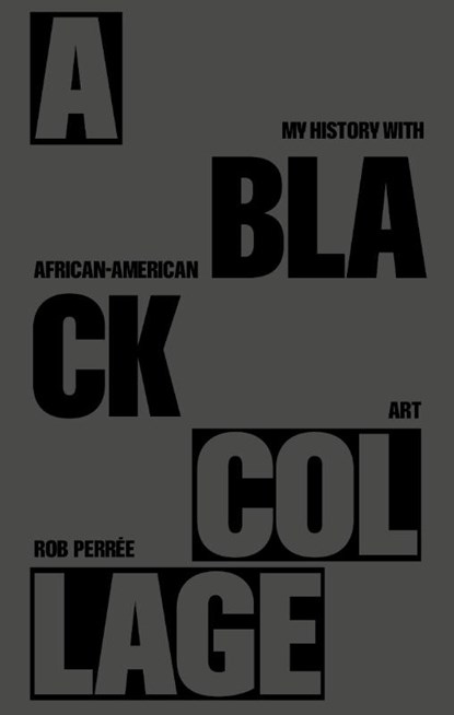 A Black Collage, Rob Perrée - Paperback - 9789492852892