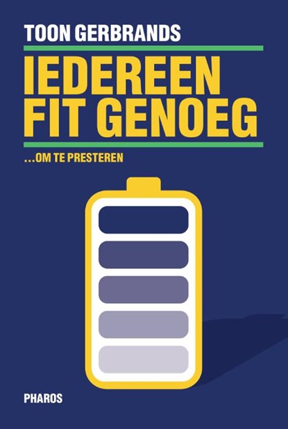 Iedereen fit genoeg, Toon Gerbrands - Paperback - 9789492864000