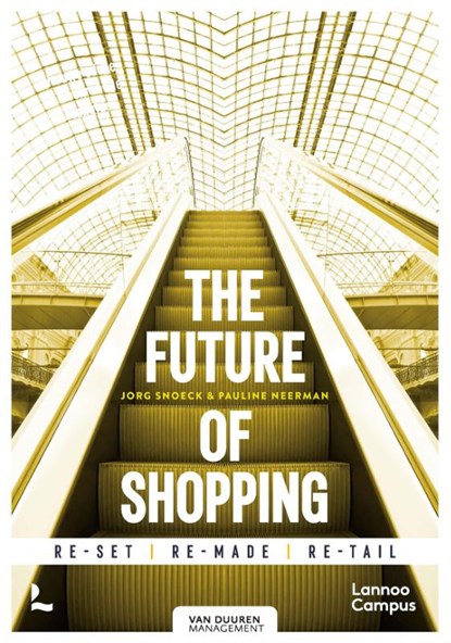 The future of shopping, Jorg Snoeck ; Pauline Neerman - Gebonden - 9789492873064