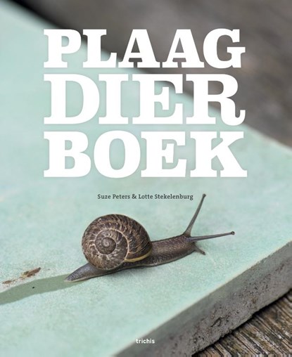 Plaagdierboek, Suze Peters ; Lotte Stekelenburg - Paperback - 9789492881045