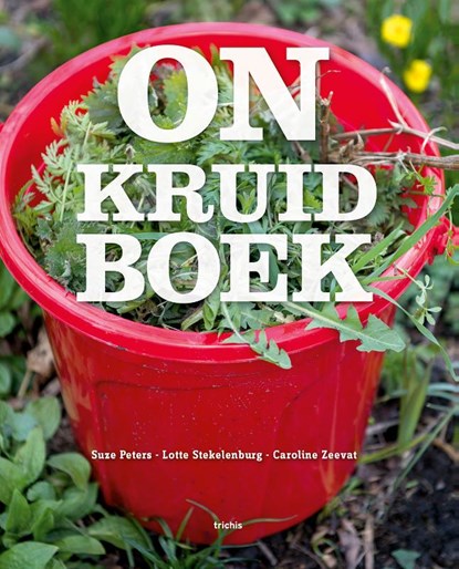 Onkruidboek, Suze Peters ; Caroline Zeevat - Paperback - 9789492881106