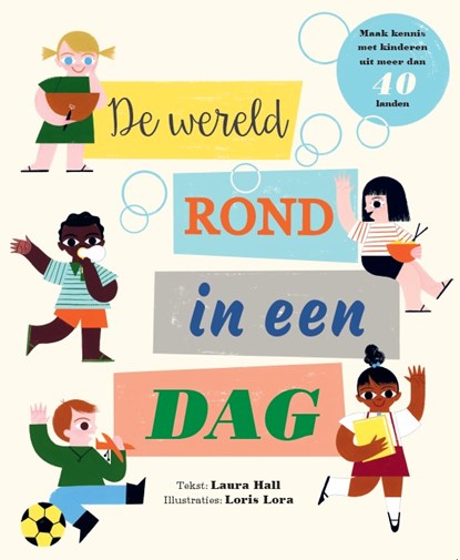 De wereld rond in een dag, Laura Hall - Gebonden - 9789492881137
