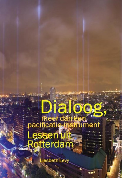 Dialoog, meer dan een pacificatie-instrument, Liesbeth Levy - Paperback - 9789492881427