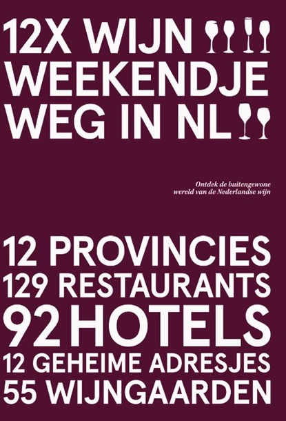 12x Wijn Weekendje Weg in NL, Peetra van der Knaap - Gebonden - 9789492881441