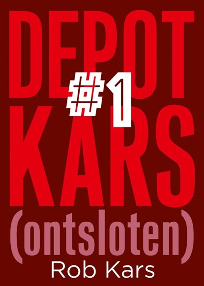 Depot Kars (ontsloten), Rob Kars - Gebonden - 9789492881700