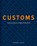Customs, Frank Heijmann ; John Peters ; Albert Veenstra - Gebonden - 9789492881755