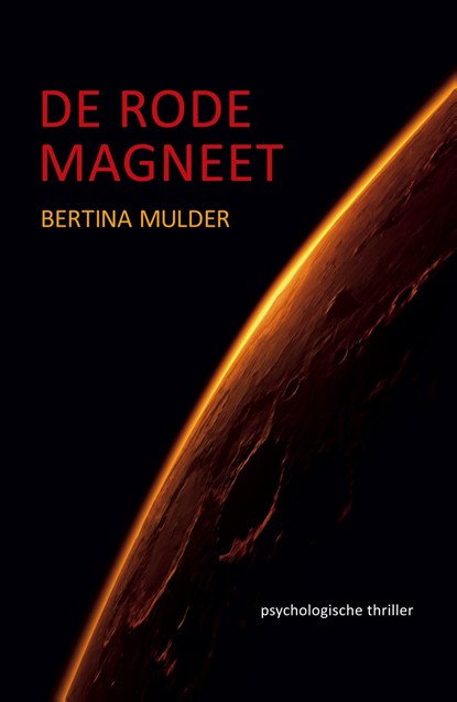 De rode magneet, Bertina Mulder - Ebook - 9789492883094